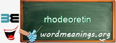 WordMeaning blackboard for rhodeoretin